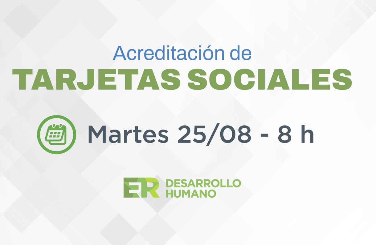 El martes se acreditan los fondos de las tarjetas sociales
