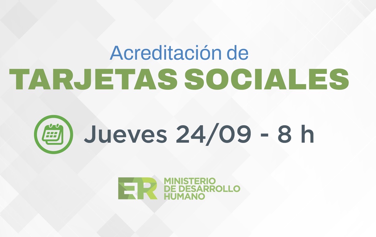 El jueves 24 se acreditan los fondos de las Tarjetas Sociales